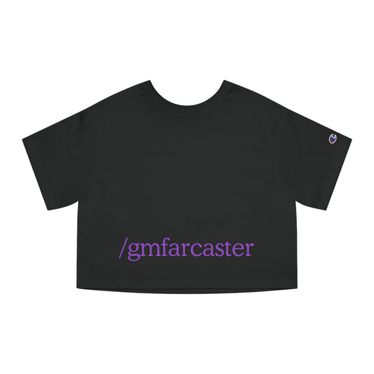 /gmfarcaster buh bye Champion Women's Heritage Cropped T-Shirt