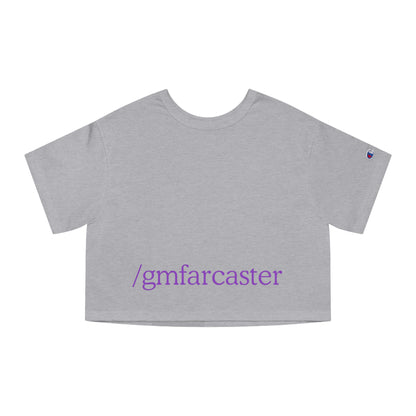 /gmfarcaster buh bye Champion Women's Heritage Cropped T-Shirt